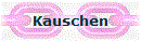 Kauschen