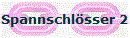 Spannschlsser 2